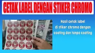CETAK LABEL DI STIKER CHROMO DENGAN LAPISAN COATING & TANPA COATING, @omdea