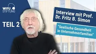 Interview mit Prof. Dr. Fritz B. Simon Teil 2 