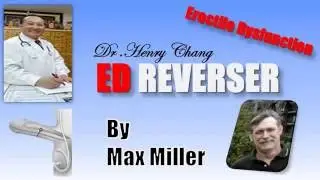 ED Reverser Review - Max Miller and Dr Henry Chang | Does It Really Work?