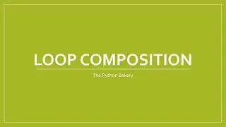 Lesson 6B2) Loop Composition (Bart)