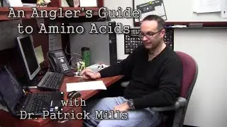 An Anglers Guide to Amino Acids