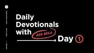 RESURRECTION POWER - ASH BELL - DAY 1, WEEK THREE | NCCB