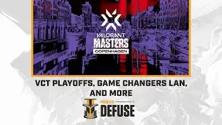 WE'RE BACK! VCT Game Changers is here, and VCT Masters Predictions | Press 4 to Defuse EP79