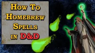 The Ultimate Guide to Homebrew Spells in D&D 5e