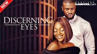 Discerning.Eyes.(New 2023 Nollywood Movie).480p.[9jarocks.com]