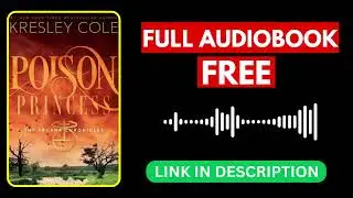 Poison Princess by Kresley Cole [ Full Audiobook Free ]