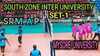 SRM UNIVERSITY AP VS MYSORE UNIVERSITY SET-1 | SOUTH ZONE INTER UNIVERSITY VOLLEYBALL 2024