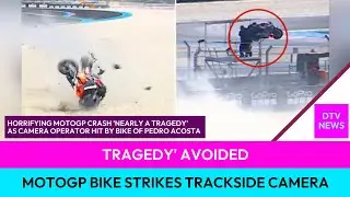 Tragedy&rsquo; Avoided: MotoGP Bike Strikes Trackside Camera