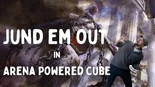Jund 'em Out! - Arena Powered Cube