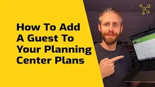 How To Add A Guest To Planning Center Services and Why You Should Use This Feature
