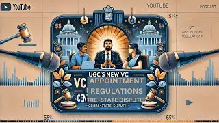 UGC's New VC Appointment Regulations   Centre State Disputes  -132