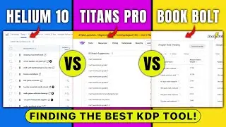 Best Amazon KDP Tool in 2025: Helium 10 vs Titans Pro vs Book Bolt