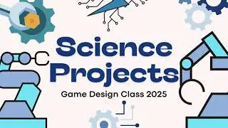 Project Presentations in Game Design Class