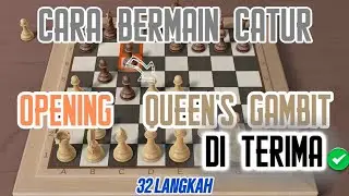 CARA BERMAIN CATUR PEMBUKAAN Queen's GAMBIT BIDAK PUTIH