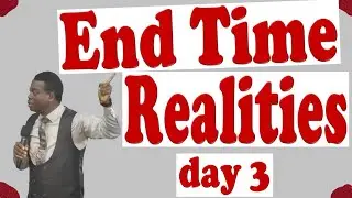 End Time Realities day 3 | Apostle Arome Osayi | Semi Nar