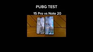 iPhone 15 Pro vs Galaxy Note 20  - PUBG TEST