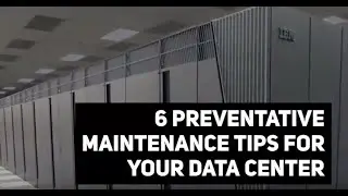 6 Preventative Maintenance Tips for your Data Center