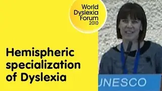 Hemispheric specialization of Dyslexia