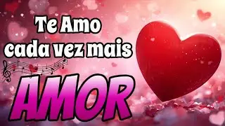 Vídeo Romântico ❤️ Te amo cada vez mais meu Amor 😍🥰❤️❤️❤️❤️❤️