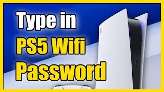 How to Enter Wifi Password On PS5 Internet Connection (Fast Tutorial)