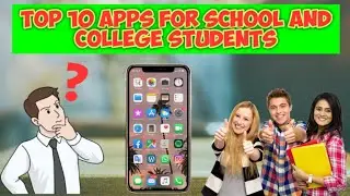 Top 10 best apps for school and college students 2020