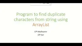 How to find duplicate characters in String using ArrayList?