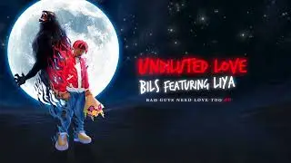 Bils - Undiluted Love ft Liya (Official Audio)