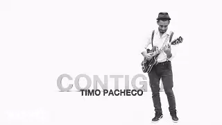 Timo Pacheco - Contigo