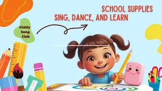Fun School Supplies Song for Kids 🎒✏️ Learn Classroom Items | Kiddy Song Club