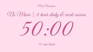 8x50 Pomodoro Timer | Study & Work Session | No Music | Pink Aesthetic 💗