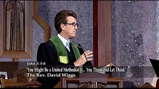 You Might Be a United Methodist If... You Think and Let Think