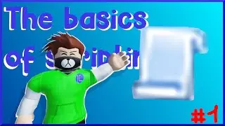 The Basics of Scripting #1 - Roblox Studio 2022