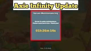 Axie Infinity Server Maintenance Update