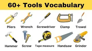 Tools Vocabulary | 60+ Tools Name in English with Pictures and Videos