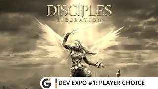 Disciples: Liberation - Dev Expo #1: Player Choice (DE)