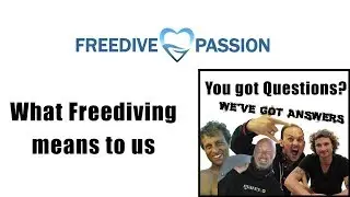 What Freediving means to us