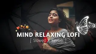 New Santhali Lofi Song || Mind Relaxing Remix Song Slowed & Reverb Song || NonStop Santali Lofi Song