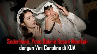 Selamat Komika Yono Bakrie Resmi Menikah dengan Vini Caroline di KUA, Ungkap Pesan Gustiwiw