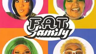 Pé na tábua- Fat Family
