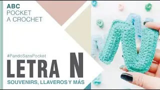 LETRA N | PandoSansPocket | IDEAL para llaveros y guirnaldas | ABC Crochet