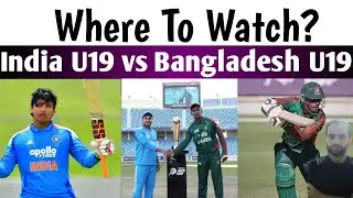 IND vs BAN U19 Preview Today | Match Time, Venue, Live Telecast & Prediction