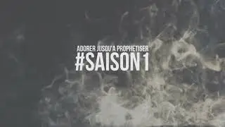 ADORER JUSQU'A PROPHETISER