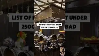 LIST OF IFTAR BUFFET UNDER 2500 IN FAISALABAD LYALLPUR 🙂❤️🤤#iftarbuffet #lyallpurfoodies #like
