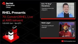 Convert2RHEL Live at AWS reInvent | Red Hat Enterprise Linux Presents 70