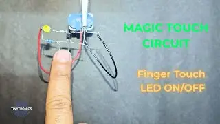 Magic Touch Circuit | Touch ON/OFF Circuit | DIY Electronics Project