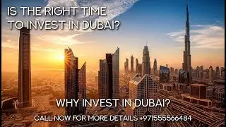 4 Reasons why you must invest in Dubai, UAE | Property Investment in Dubai