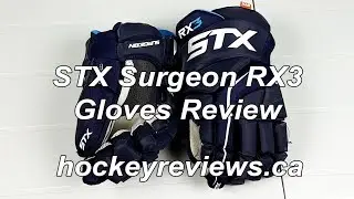 STX Surgeon RX3 Hockey Gloves Review