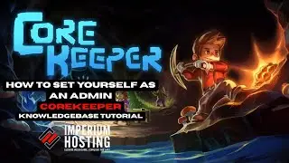 Core Keeper - How to set yourself as a admin
