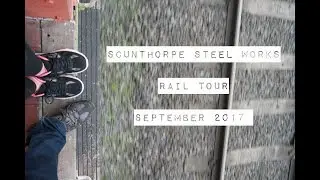 Scunthorpe Steel Works Brake Van Tour