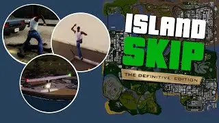 GTA: San Andreas Def. Edition Island Skip